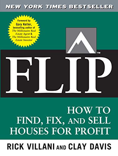 Flip How to Find, Fix, and Sell Houses for Profit